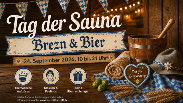 Tag der Sauna &ndash; &bdquo;Brez`n & Bier&ldquo;
